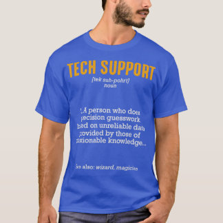 Camiseta Definição de Suporte Técnico Engraçado Sarcástico