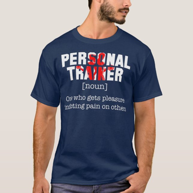 Camiseta Definição de Treinador Pessoal Workout Engraçado (Frente)