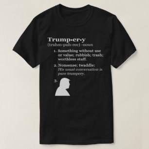 Camiseta Definição do Trumpery - anti presidente Trunfo