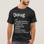 Camiseta Definição DOUG Nome Personalizado Funny Birthday G<br><div class="desc">Definição DOUG Nome personalizado Funny Birthday Idea T-Shirt</div>