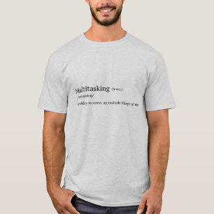 Camiseta Definição engraçada da multitarefa