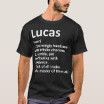 Camiseta Definição LUCAS Nome Personalizado Funny Birthday<br><div class="desc">LUCAS Definição Nome personalizado Funny Birthday Gift Idea .animal, gato, cão, amante de os animais, animais, engraçado, cavalo, ferradura de ferradura, humor, pata, animais de estimação, pizza, equitação, direitos dos animais, bem-estar dos animais, animais&natureza, atitude, touros, gatos, chilina, fofo, cão fofo, presente de pai, tubarão de pai doo, tubarão doo...</div>