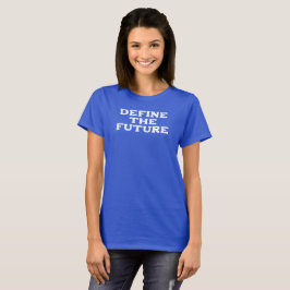 Camiseta Definir o Futuro T-Shirt