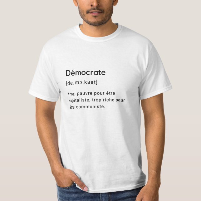 Camiseta Définition drôle du mot démocrate. (Frente)