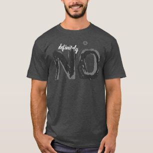 Camiseta definitivamente não