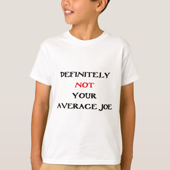 CAMISETA DEFINITIVAMENTE NÃO É O SEU "JOE MÉDIO" (Frente)