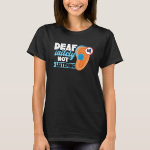 Camiseta Definitivamente Não Ouvindo Orgulho Surdo