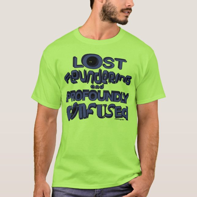 Camiseta deformação perdida e profundamente confusa (Frente)