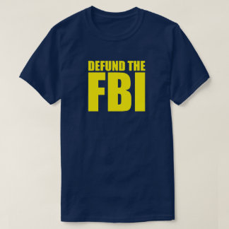 Camiseta DEFUND A T-Shirt Anti-FBI