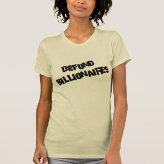 Camiseta Defund Billionaires