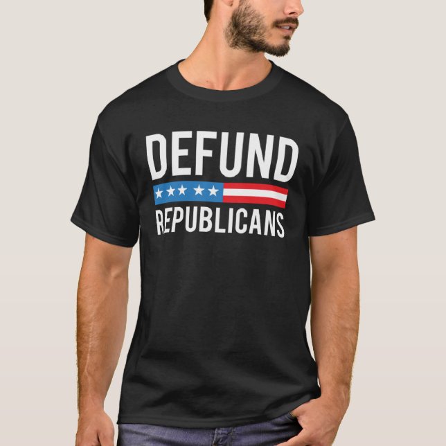 Camiseta Defund Republicans Pro Democrata (Frente)