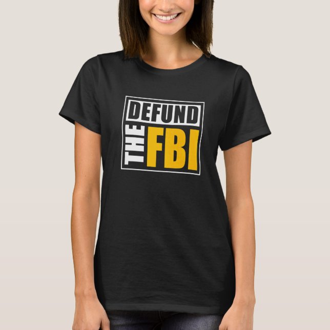 Camiseta Defund the FBI   (Frente)
