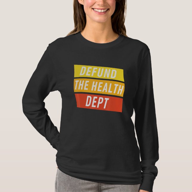 Camiseta Defund The Health Department (Frente)