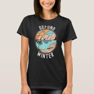 Camiseta Defund Winter Retro Beach Sunset Summer Cold 1