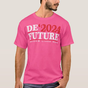 Camiseta Defuture 2024 Freedom Live Here Tshirt Ron Desanti