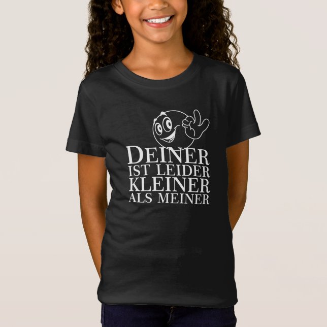 CAMISETA DEINER IST LEIDER KLEINER ALS MEINER (Frente)
