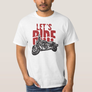 Camiseta Deixa a motocicleta do passeio projetar