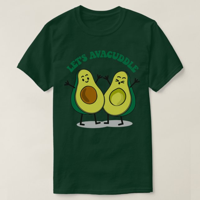 Camiseta Deixa Avacuddle engraçado abacate (Frente do Design)