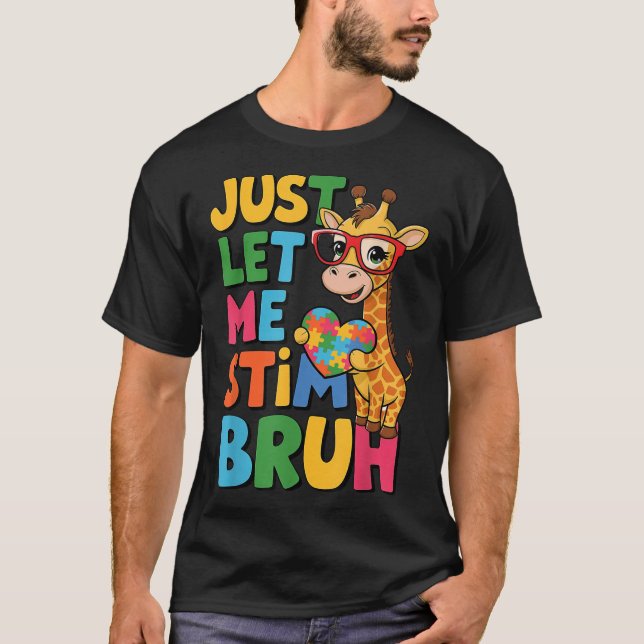 Camiseta Deixa-Me Estimular Os Bros Autista Girafa Autismo (Frente)