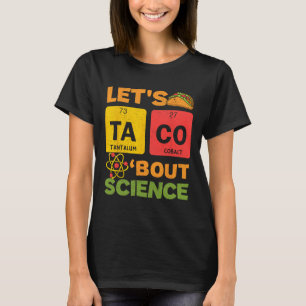 Camiseta Deixa-Me Tacos Sobre Cinco Ciências De Mayo Scient