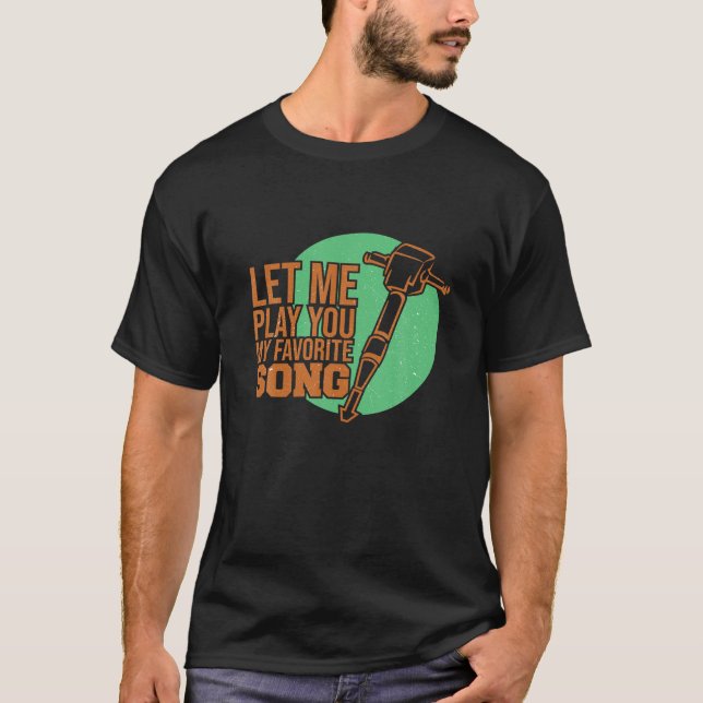 Camiseta Deixa-Me Tocar-Te A Minha Música Favorita Engraçad (Frente)