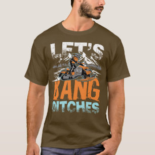 Camiseta Deixa o Bang Dits para a montanha de neve.