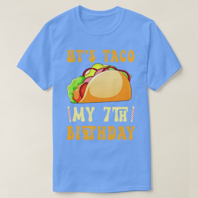 Camiseta Deixa o Taco falar do meu aniversário de 7 (Frente do Design)