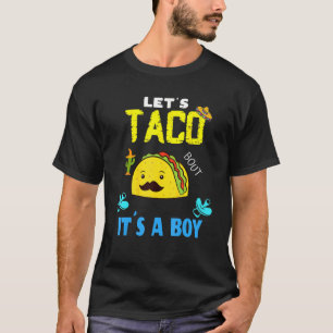 Camiseta Deixa O Taco Pensar Em Um Sexo De Bebê Revelar Cin