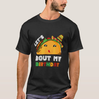 Camiseta Deixa O Taco Pensar No Meu Cinco De Mayo De Aniver