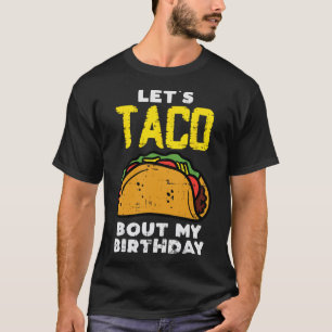 Camiseta Deixa O Taco Pensar No Meu Nascer De Brincadeira D