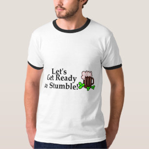Camiseta Deixa para obter pronto para tropeçar