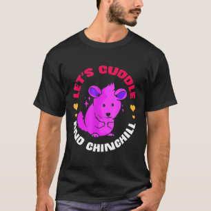 Camiseta Deixa-Te Amarrar Com A Chinchilla Cuta