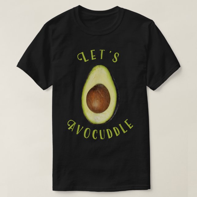 Camiseta Deixa-te Avocuddle Cute Avocado AmantesComida Limp (Frente do Design)