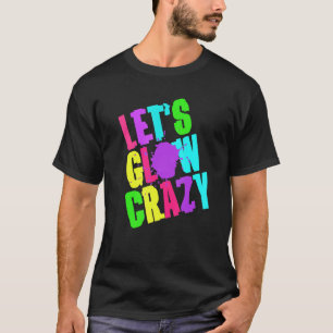 Camiseta Deixa-te brilhar, o Retro Techno Raves Dance Party