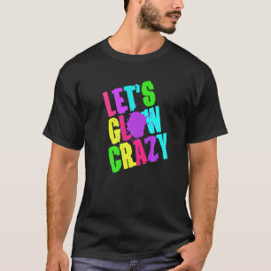 Camiseta Deixa-te brilhar, o Retro Techno Raves Dance Party