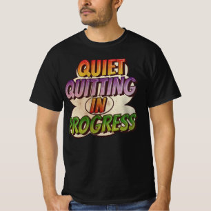 Camiseta Deixando Quietamente em Andamento - Cartoon de Qua