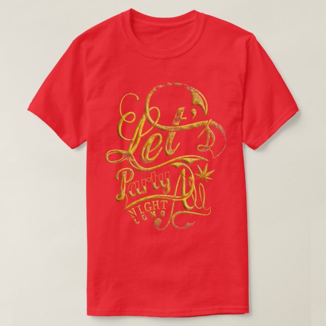 Camiseta Deixar a festa a noite toda. (Frente do Design)
