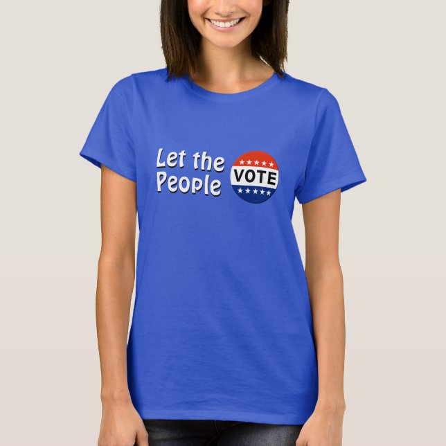 Camiseta Deixar a votação Pessoas (Frente)