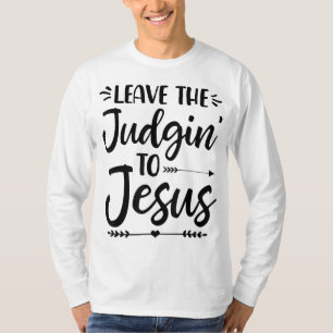 Camiseta Deixar O Julgamento Para Jesus Deixar O Juízo Para