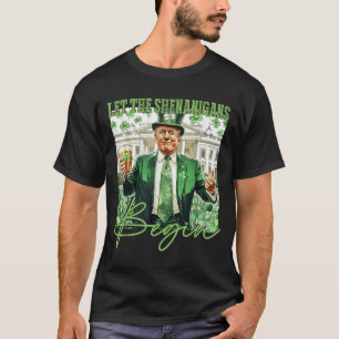Camiseta Deixar Os Shenanigans Começar O Dia de São Patríci
