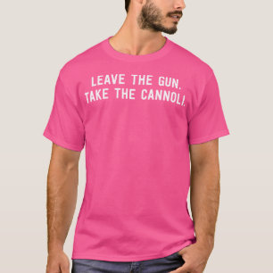 Camiseta Deixe A Arma Levar A Cannoli Engraçada Desser