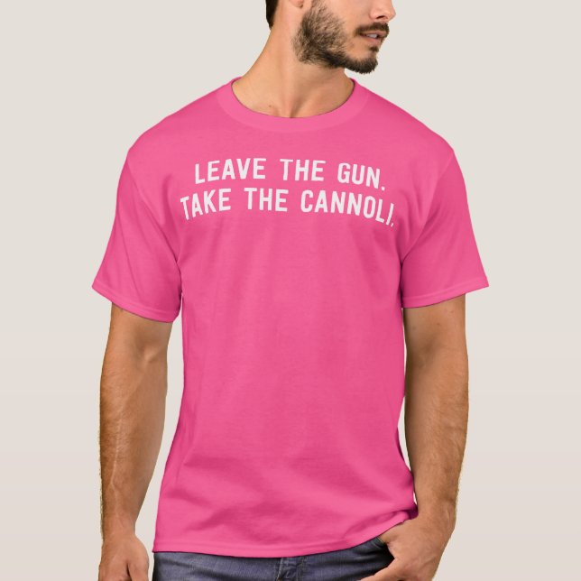 Camiseta Deixe A Arma Levar A Cannoli Engraçada Desser (Frente)