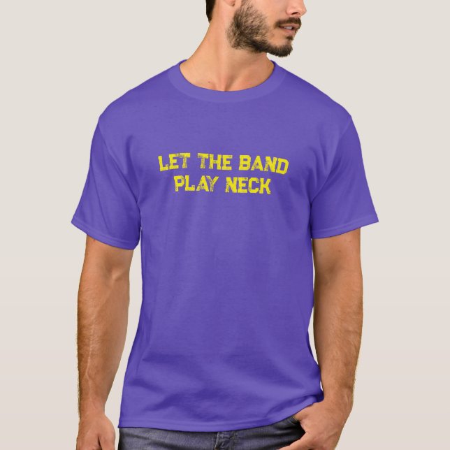Camiseta Deixe a Banda tocar o pescoço (Frente)