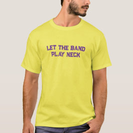 Camiseta Deixe a Banda tocar o pescoço