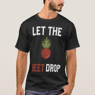 Camiseta Deixe a Beterraba Cair Trocadilho com Batida Veg