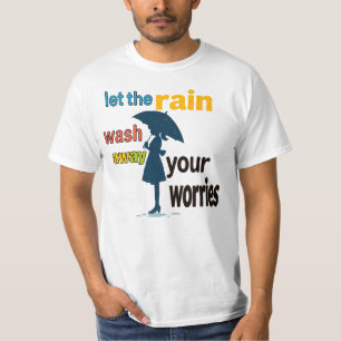 Camiseta Deixe a chuva lavar suas preocupações