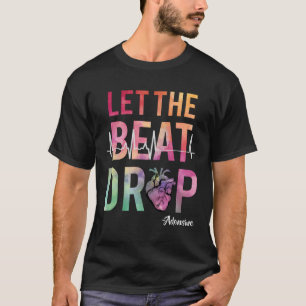 Camiseta Deixe A Enfermeira Engraçada Com Adenosina Cair Di
