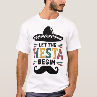 Camiseta Deixe a Festa Mexicana do Cinco De Maio Começar Di