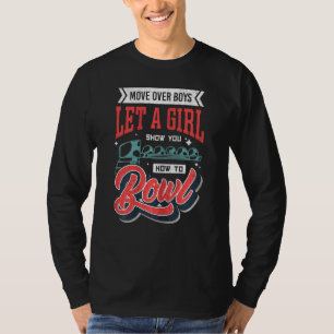 Camiseta Deixe A Garota Te Mostrar A Tigela Da Boliche De B