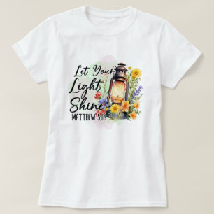 Camiseta Deixe a sua luz brilhar, Mateus 5:16 Versículo da